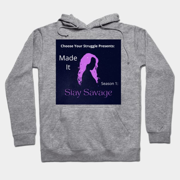 Stay Savage Hoodie by Choose Your Struggle